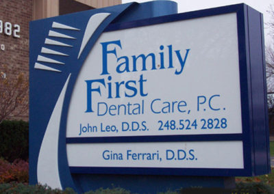Family First Dental Care Dimensional Ground Sign – Troy Michigan